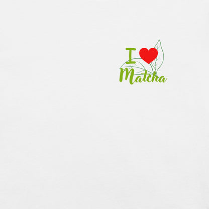 Unisex-T-Shirt - I Love Matcha